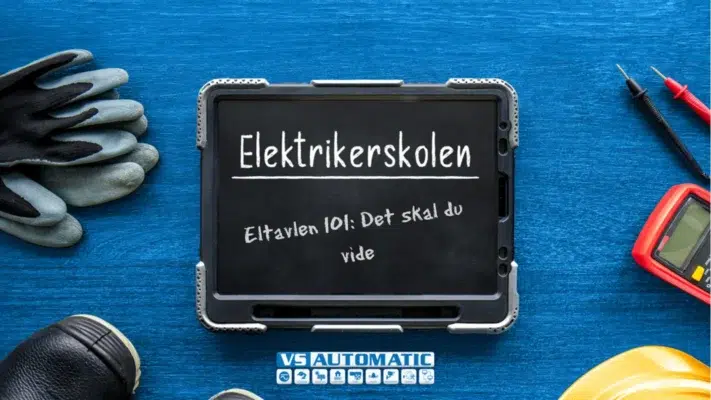 Eltavlen 101: Det skal du vide