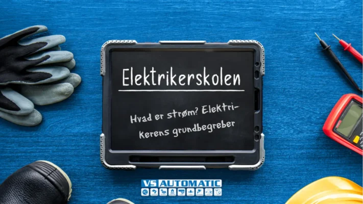 Hvad er strøm? Elektrikerens grundbegreber