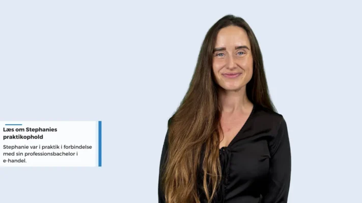 Udtalelse fra vores praktikant Stephanie - Professionsbachelor i e-handel