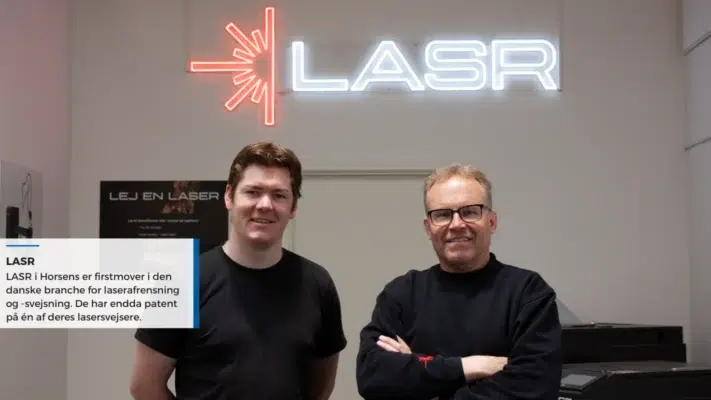 LASR fra Horsens: Dansk firstmover inden for lasersvejsning og laserafrensning